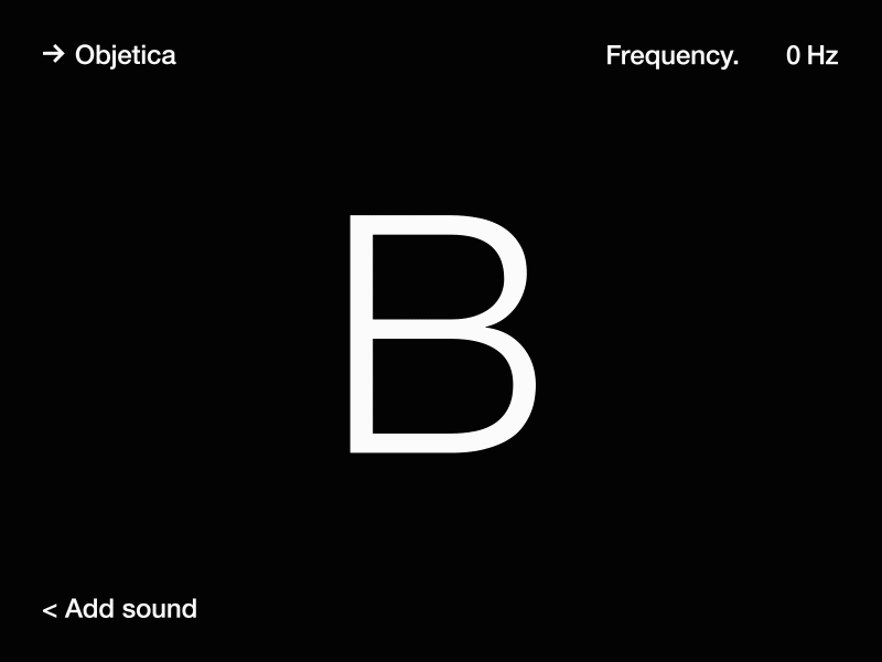 Objectica - Reaction to sound frequency 36daysoftype 36daysoftype07 76day l goodtype helvetica motion motiongraphics type type specimen typedesign typography variable