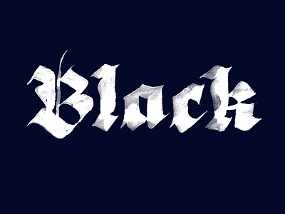 Black Blackletter blackletter calligraphy fraktur lettering
