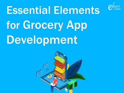 Essential Elements For Grocery App Development android app development grocery app development mobile app development