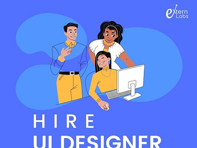 Hire Innovative UI Designers | Extern Labs hire ui designer
