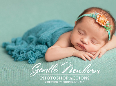 Gentle Newborn Photoshop Actions 3d animation app branding brushes bundle collection design font graphic design icon illustration logo motion graphics photoshop serif ui ux vector watercolor