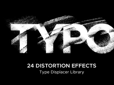 Typo: 24 Distortion Effects 3d animation app branding brushes bundle collection design font graphic design icon illustration logo motion graphics photoshop serif typography ui vector watercolor