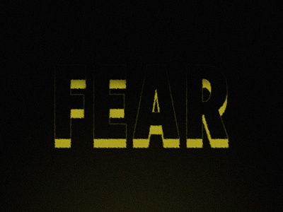 Fear dark drama fear illustrator lettering photoshop suspense type typography