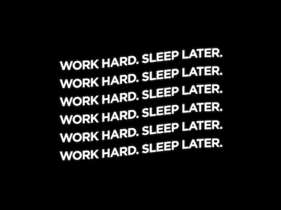 work hard sleep later #2