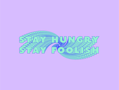 Stay Hungry. Stay Foolish. australia design graphic design illustration vector