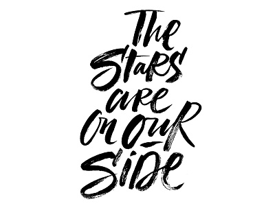 The Stars Are On Our Side design editorial graphic hand lettering hand written inspirational lettering quote sketch type typography vector