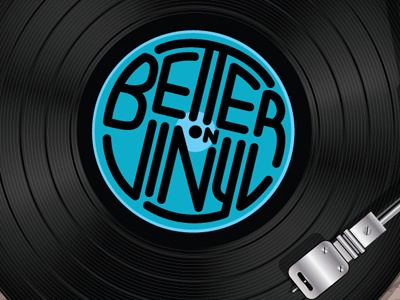 Better on Vinyl illustrated type illustration lp music record retro turntable vector vinyl