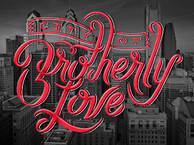 Brotherly Love, Custom Lettering custom lettering hand drawn type lettering script typography