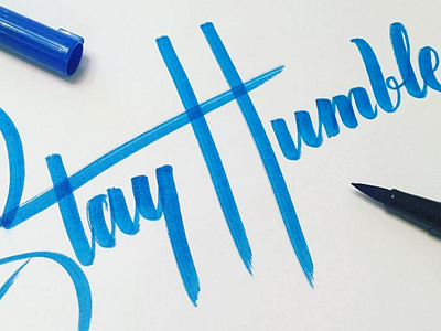 S T A Y H U M B L E calligraphy handmade font handwriting illustration lettering letters