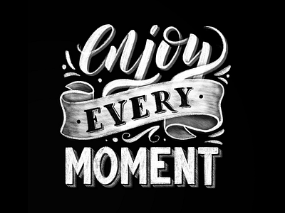 Enjoy every moment - poster calligraphy design hand lettering handmade font handwriting ipad lettering lettering letters poster procreate typo typography