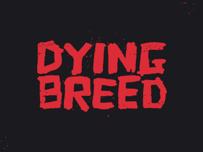 Dying Breed Logo brand new logo marker type typography vector