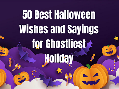 [ 𝐍𝐞𝐰 𝐁𝐥𝐨𝐠 ] 50 Best Halloween Wishes and Sayings blog designondemands dod halloween quotes halloween saying halloween wishes