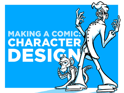 Making a Comic: Character Design