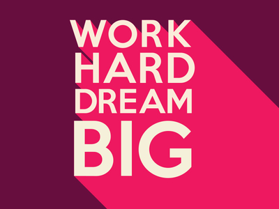 Обои work hard dream big