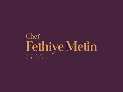 Chef Fethiye Metin Logo Design cake cake logo design erdem erdemozkan fethiyemetin logo minimal ozkan typo
