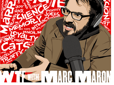 WTF with Marc Maron advertising celebrities podcasts portraits posters