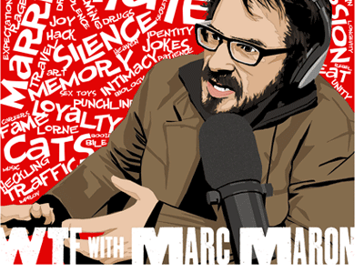 WTF with Marc Maron