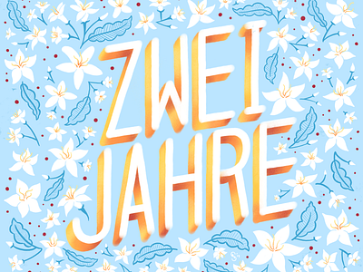 "Two Years" German Hand Lettering digital art hand lettering illustration lettering procreate