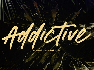 Addictive font duo advertising branding creative market design font graphic hand lettering hand written typography