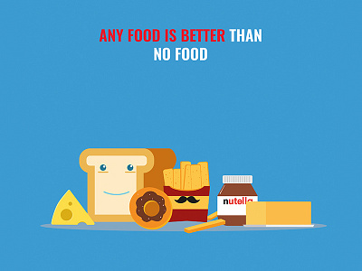 Any Food Is Better than no food ai blue cook eat food illustration puns stomach