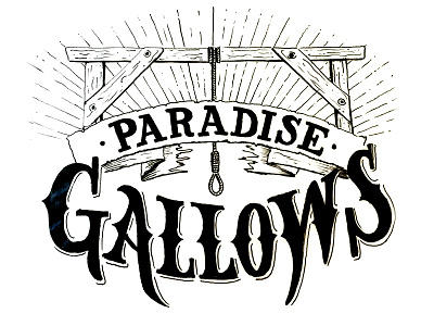 Paradise Gallows Illustration handlettering handwritten illustration lettering script serif typography