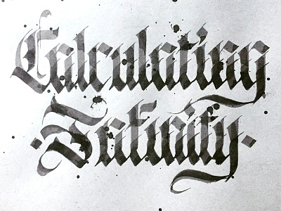 Calculating Infinity abstract blackletter calligraffiti fraktur gothic handlettering lettering logo pattern script