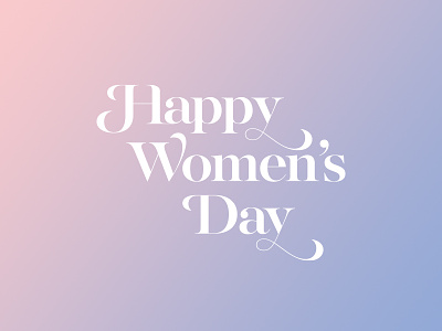Happy women's day. beauty happy ho chi minh love pantone 2016 rose quartz serenity serif typography vietnam woman women