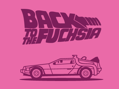 Back To The Fuchsia 2 poster t shirt vector