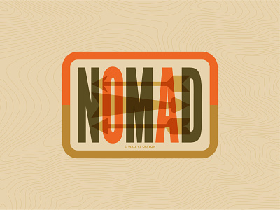 Nomad adventure hiking illustration outdoor badge outdoors patch design travel travel logo traveller typography