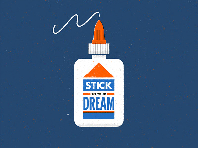 Stick dream glue illo illustration motivation poster art textures