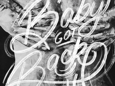 Baby got Back cursive font illustration painting type type art typedesign typography