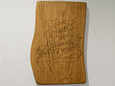 Lululemon Covent Garden - Breathe Deeply & Appreciate the Moment art lettering lululemon retail type typography wood