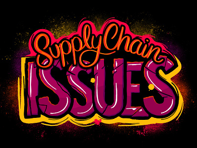 Supply Chain Issues branding design handlettering illustration lettering logo procreate typography vector