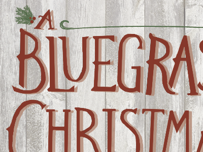 A Bluegrass Christmas bluegrass christmas folk holiday letting typography