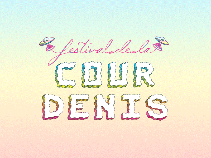 Cour Denis 2017 - Typography festival de la cour denis typography ufo