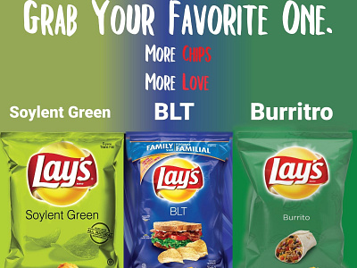 MORE CHIPS <MORE LOVE  , LAYS IS LOVE .