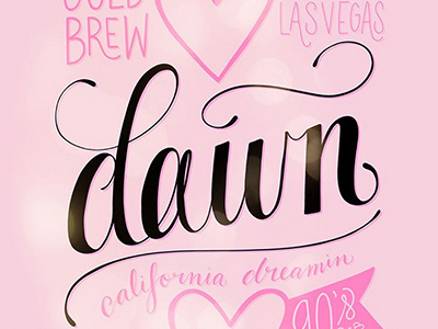 Dawn! hand drawn type las vegas lettering typography