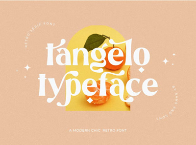 Tangelo Typeface calligraphy design display display font elegant font elegant fonts font font awesome font family fonts lettering modern font modern fonts sans serif sans serif font script serif font type typeface typography