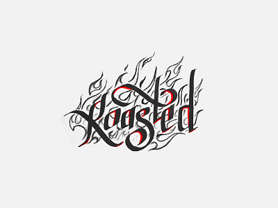 Roasted calligraffiti calligraphy day3 fire flames illustration inktober inktober 2018 typography