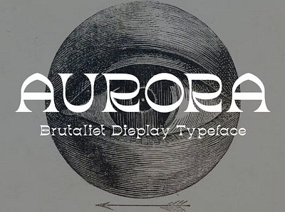 Free Aurora - Brutalist Display Typeface calligraphy display font display typeface elegant font font font awesome font family fonts handwritten lettering modern font modern fonts sans serif sans serif font script serif font type typedesign typeface vintage font