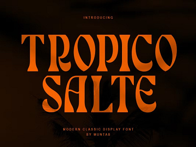 Free Tropico Salte Font calligraphy display font display typeface elegant font font font awesome font family fonts handwritten lettering modern font modern fonts sans serif sans serif font script serif font type typedesign typeface vintage font