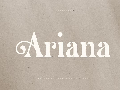 Ariana - Modern Vintage Display Serif Font