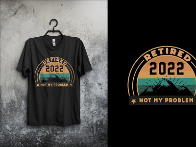 Retired 2022 t-shirt design design retired retired t shirt design t shirt t shirt design