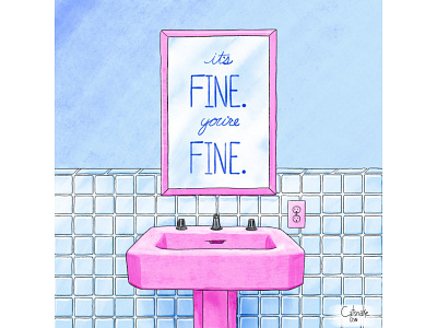 It’s Fine You’re Fine anxiety drawing editorial editorial illustration gouache hand lettering illustration mental health