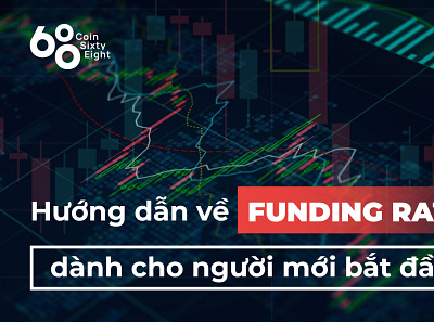 Funding rate là gì? Hướng dẫn về Funding rate dành cho người mới