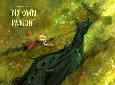 My Own Dragon. Book illustration. artwork book character childrens book childrens iilustration design digital dragon fairy tale fantasy illustration prince
