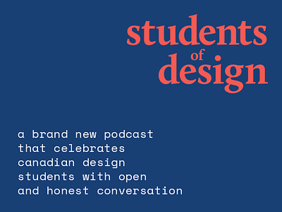 Introducing: Students of Design architecture design fashion graphic interior learn listen new podcast show student web
