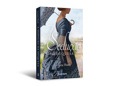 Cover design of "A sedução da duquesa" a sedução da duquesa book capa cover cover design editorial harlequin livro lorraine heath publishing