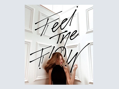 Feel The Flow - Handlettering cursive cynlagos handlettering handwriting instagram script typography