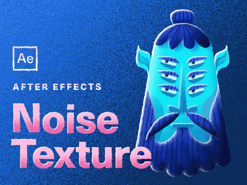 Tutorial — Noise Texture after effects animation character dissolve elf face fiction grain texture head rig highlight illustration layer styles mograph motion motion design motion graphics noise noise texture orc tutorial